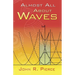 Almost All about Waves