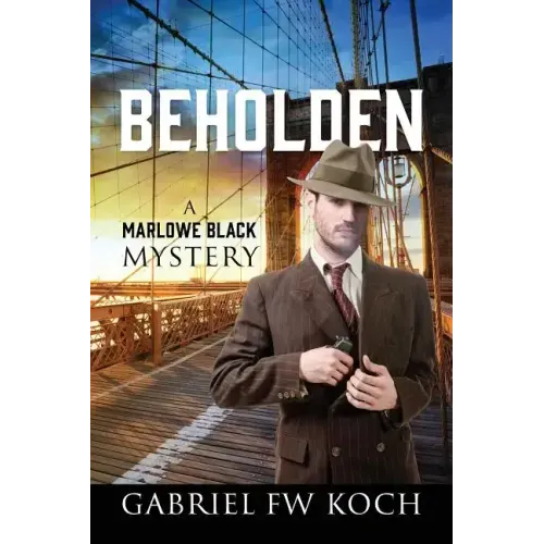 Beholden: A Marlowe Black Mystery