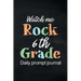 Watch Me Rock 6th Grade Daily Prompt Journal: Writing Diary Guided Positive Thinking, Daily Gratitude Journal, Mindfulness Journal, Fun Libs
