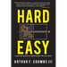 Hard Easy: A Get-Real Guide for Getting the Life You Want