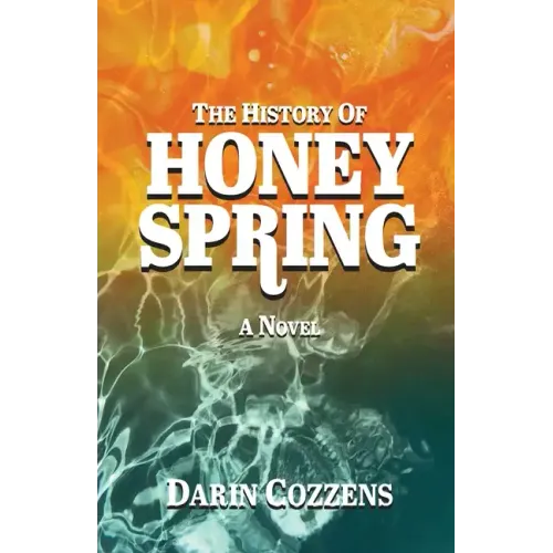 The History of Honey Spring