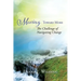 Moving Toward More: The Challenge of Navigating Change