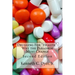 Drugging For "Health": Why The Paradigm Must Change