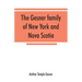 The Gesner family of New York and Nova Scotia: together with some notes concerning the families of Bogardus, Brower, Ferdon, and Pineo