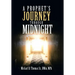 A Prophet's Journey Through Midnight