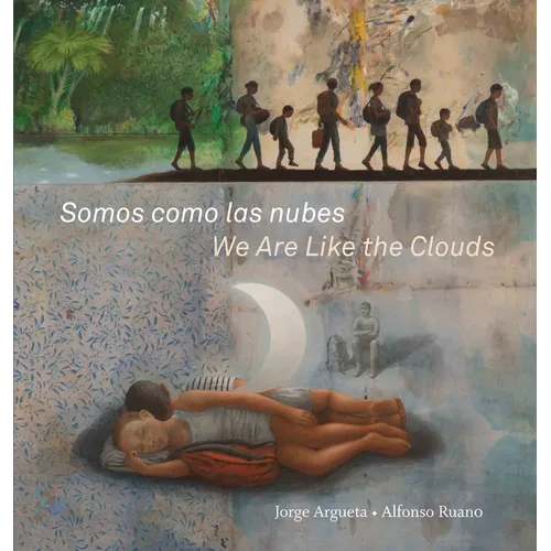 Somos Como Las Nubes / We Are Like the Clouds