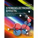 Stereoelectronic Effects: A Bridge Between Structure and Reactivity