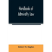 Handbook of admiralty law