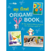 My First Origami Book: 35 Fun Papercrafting Projects for Children Aged 7+