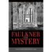 Faulkner and Mystery