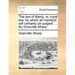 The law of liberty, or, royal law, by which all mankind will certainly be judged! ... By Granville Sharp.