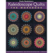 Kaleidoscope Quilts-The Workbook - Print-On-Demand Edition