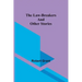 The Law-Breakers and Other Stories