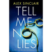 Tell Me No Lies: An Absolutely Gripping Psychological Thriller