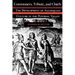 Commoners, Tribute, and Chiefs: The Development of Algonquian Culture in the Potomac Valley