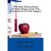 The Mis-Education of the Negro and The Education of the Negro