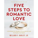 Five Steps to Romantic Love