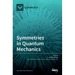 Symmetries in Quantum Mechanics