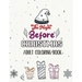 The Night Before Christmas - Adult Coloring Book: Christmas Fun Grayscale Coloring Pages, Beautiful Winter Christmas Coloring Book, Relaxing Christmas