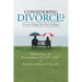 Considering Divorce?: Critical Things You Need to Know.
