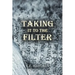 Taking It to the Filter
