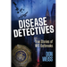 Disease Detectives: True Stories of NYC Outbreaks