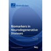 Biomarkers in Neurodegenerative Diseases