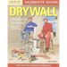Ultimate Guide: Drywall, 3rd Edition