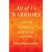All of Us Warriors: Cancer Stories of Survival and Loss