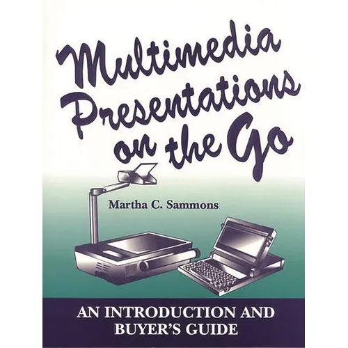 Multimedia Presentations on the Go: An Introduction and Buyer's Guide