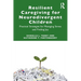 Resilient Caregiving for Neurodivergent Children: Practical Strategies for Managing Stress and Finding Joy