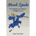 Monk Spade: The Martial Art Weapon of Sagacious Lu