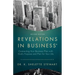 Revelations in Business: Connecting Your Business Plan with God'S Purpose and Plan for Your Life