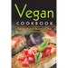 Vegan Cookbook: Vegan Cookbook For Beginners, For Kids And For Teens For Diabetics With Pictures