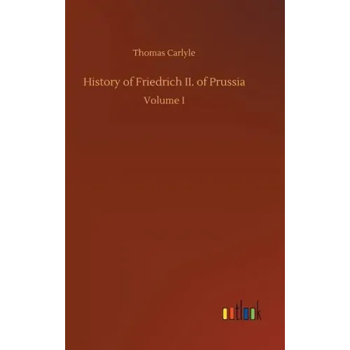 History of Friedrich II. of Prussia