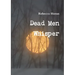 Dead Men Whisper