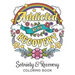 Addicted To My Recovery - Sobriety & Recovery Coloring Book: Alcohol, Narcotics Addiction Recovery Affirmation Slogans and Quotes Coloring Pages for A