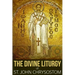 The Divine Liturgy of St. John Chrysostom