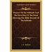 History of the Sabbath and the First Day of the Week Showing the Bible Record of the Sabbath