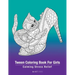 Tween Coloring Book For Girls: Calming Stress Relief: Colouring Pages For Relaxation, Preteens, Ages 8-12, Detailed Zendoodle Drawings, Relaxing Art