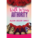 Walk in Your Authority: Unleashing the Divine Power From Within