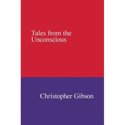 Tales from the Unconscious