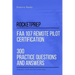 RocketPrep FAA 107 Remote Pilot Certification 300 Practice Questions and Answers: Dominate Your Certification Exam