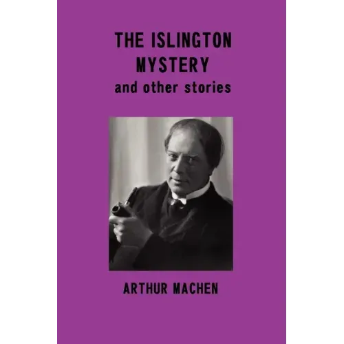 The Islington Mystery and Other Stories