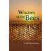 Wisdom of the Bees: Principles for Biodynamic Beekeeping