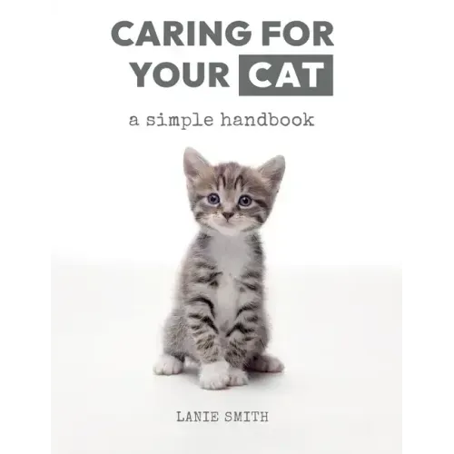 Caring for your Cat: a simple handbook