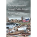 Managing Disasters through Public-Private Partnerships