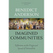Imagined Communities: Reflections on the Origin and Spread of Nationalism