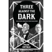 Three Against the Dark: Collected Dr. Venn Occult Detective Mysteries