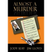 Almost a Murder
